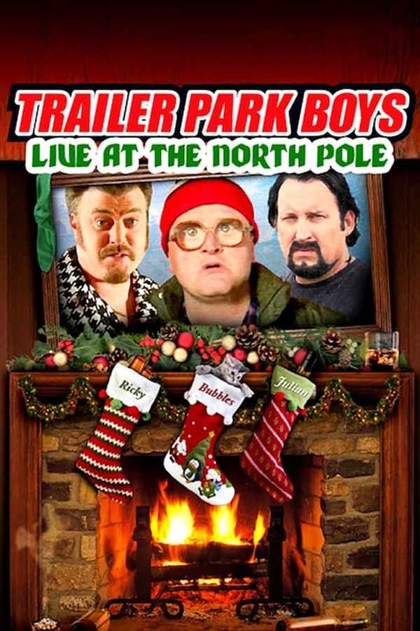 Trailer Park Boys: Live at the North Pole Poster 5