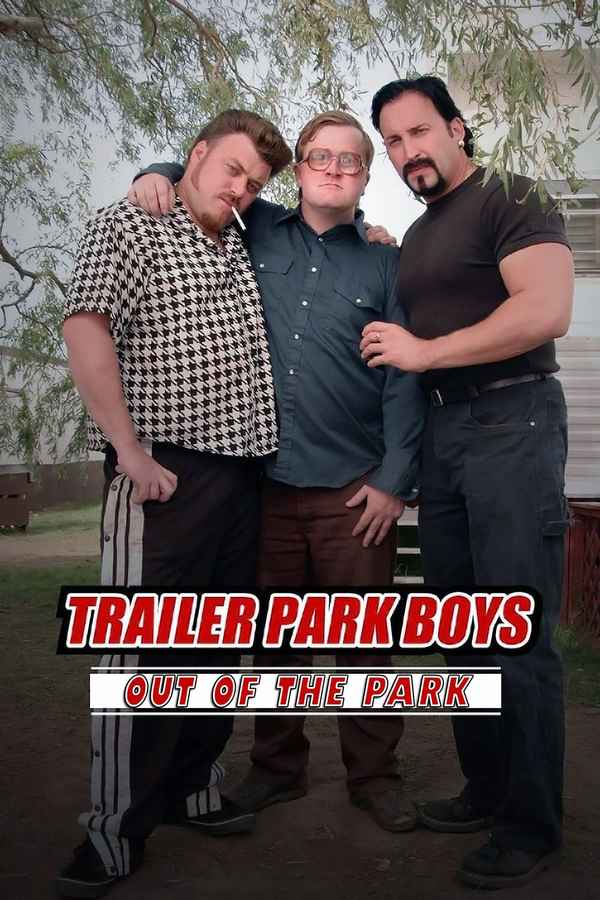 Trailer Park Boys: Out of the Park: Europe Poster 4