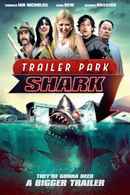 Trailer Park Shark Poster 3