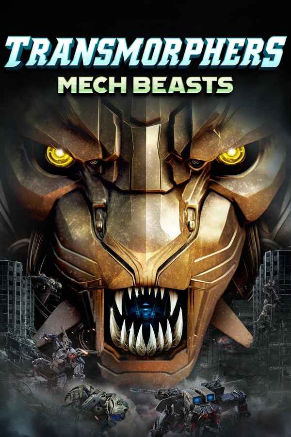 Transmorphers: Mech Beasts Poster 4