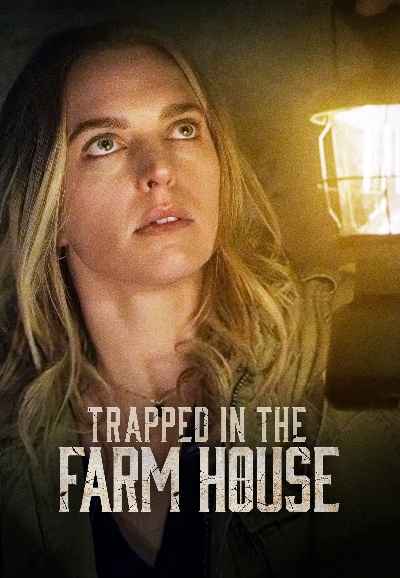 Trapped in the Farmhouse