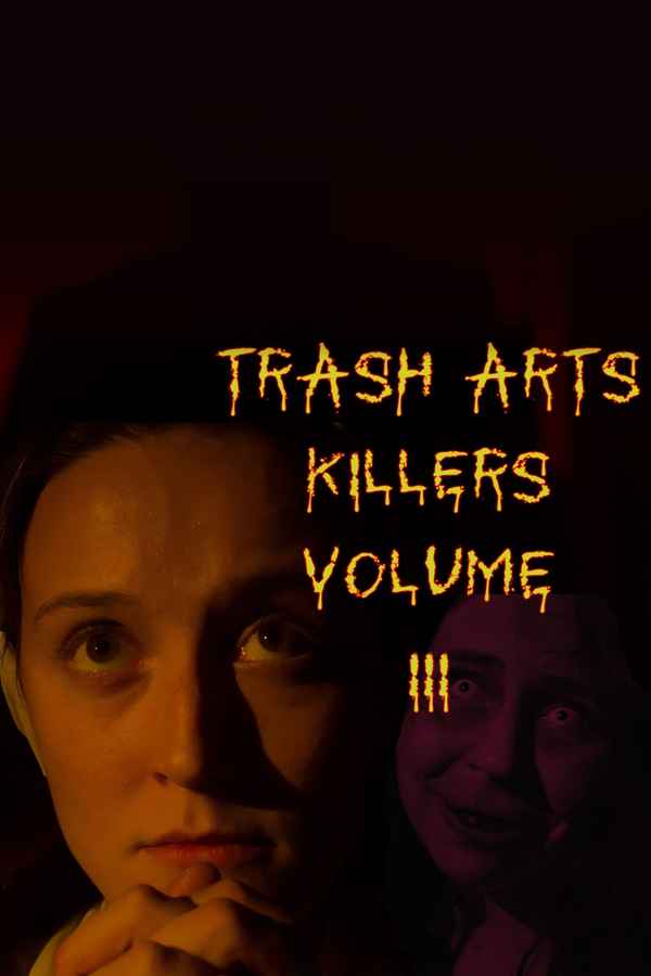 Trash Arts Killers: Volume Three Poster 1
