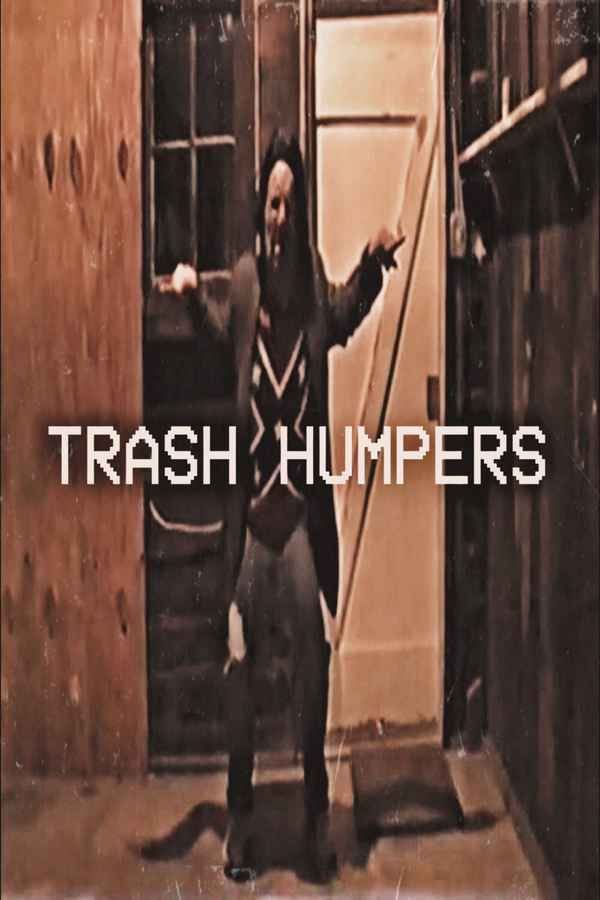 Trash Humpers Poster 6