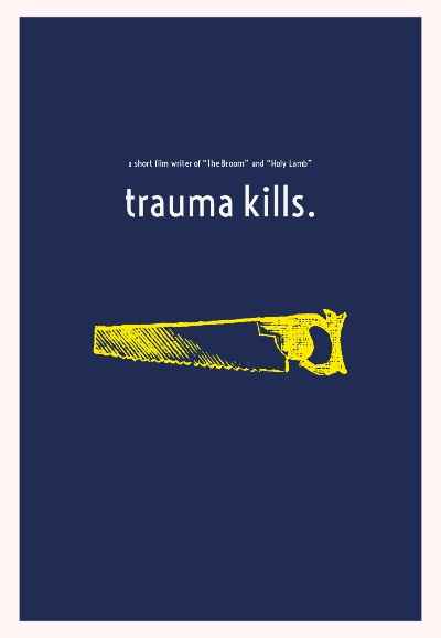Trauma Kills.