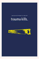 Trauma Kills. Poster 1