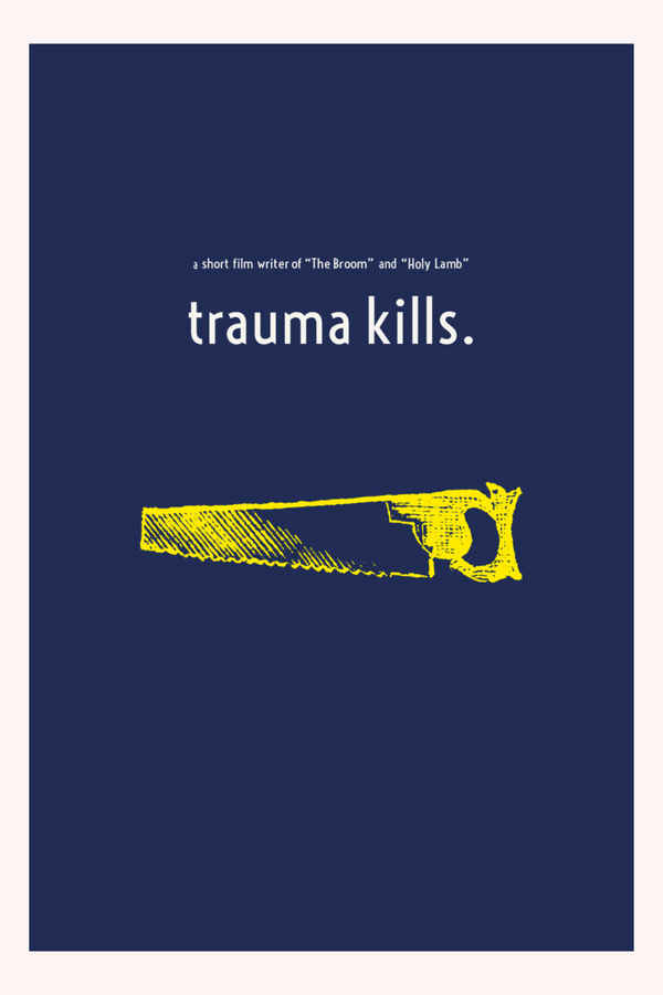 Trauma Kills. Poster 1