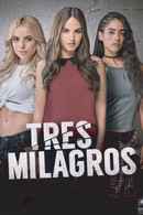 Tres milagros Poster 4