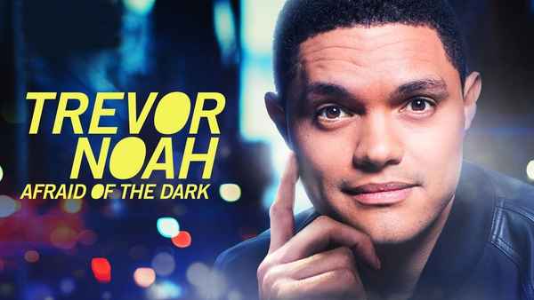 Trevor Noah: Afraid of the Dark Poster 1