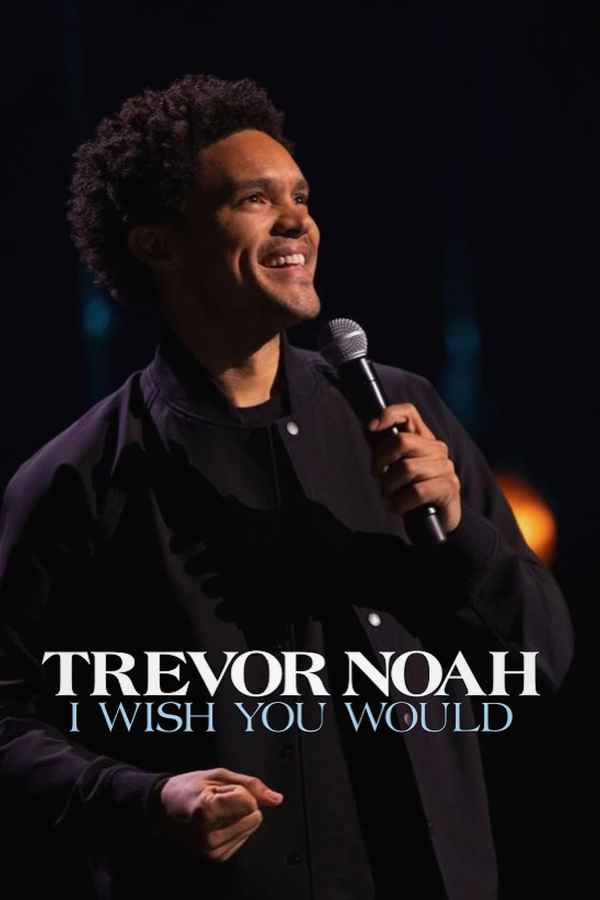 Trevor Noah: I Wish You Would Poster 3