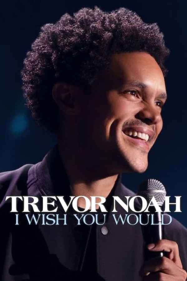 Trevor Noah: I Wish You Would Poster 4