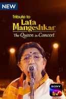 Tribute to Lata Mangeshkar - The Queen in Concert Poster 3