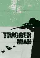 Trigger Man Poster 6