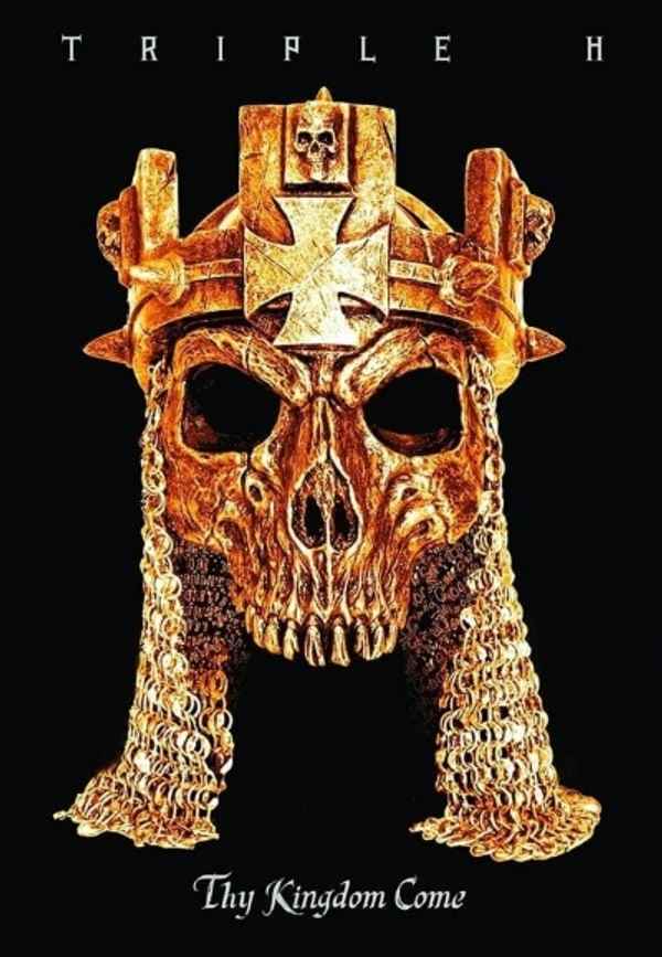 Triple H: Thy Kingdom Come Poster 2