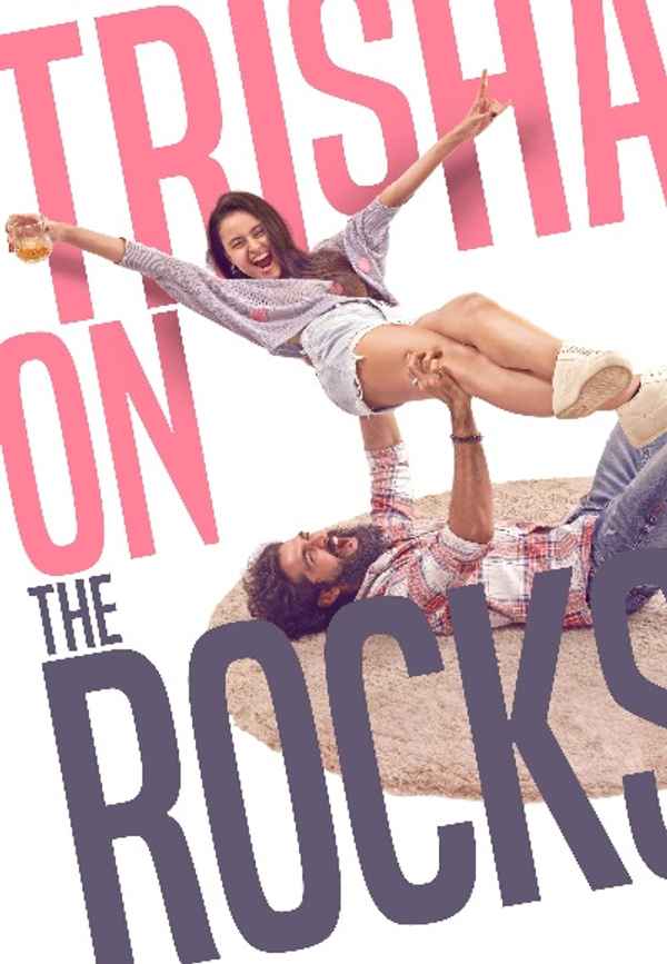 Trisha on the Rocks (तृषा ऑन द रोक्स) Poster 3
