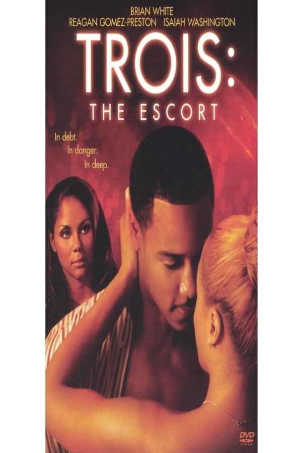 Trois: The Escort Poster 3