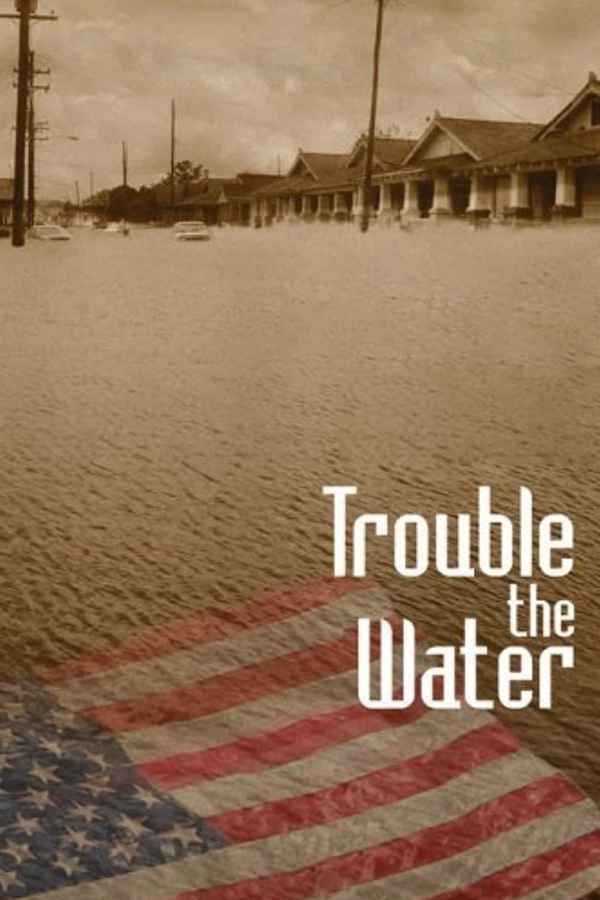 Trouble the Water Poster 3