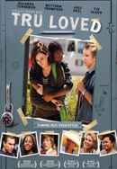 Tru Loved Poster 3