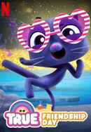 True: Friendship Day Poster 7