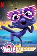 True: Friendship Day Poster 4