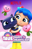 True: Happy Hearts Day Poster 5