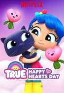 True: Happy Hearts Day Poster 7