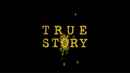 True Story Poster 2