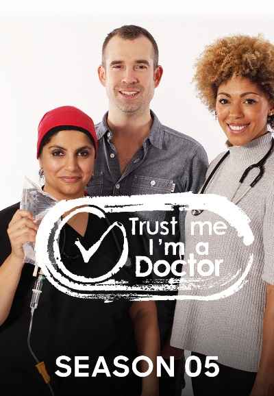 Trust Me I'm a Doctor