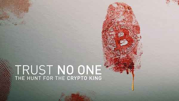 Trust No One: The Hunt for the Crypto King Poster 2