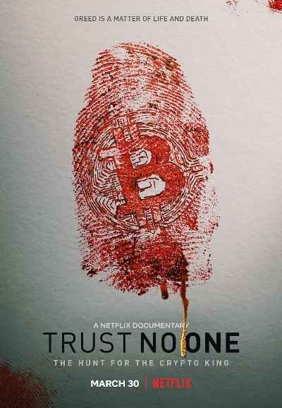 Trust No One: The Hunt for the Crypto King