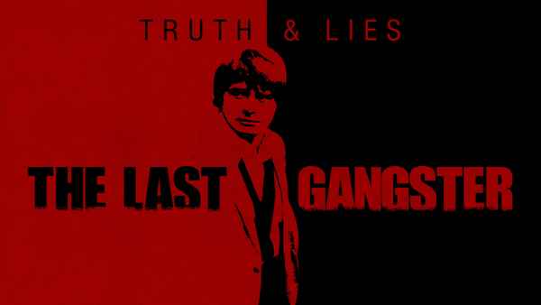 Truth and Lies: The Last Gangster Poster 2
