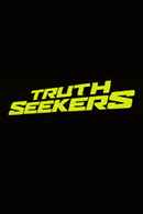 Truth Seekers Poster 5