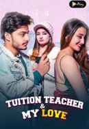 Tuition Teacher & My Love Poster 5