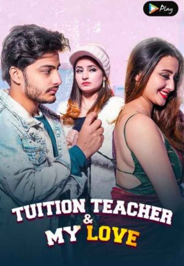 Tuition Teacher & My Love Poster 5