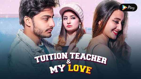 Tuition Teacher & My Love Poster 2