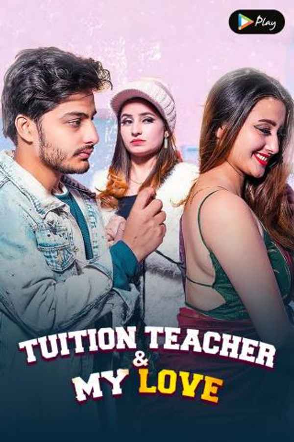 Tuition Teacher & My Love Poster 6