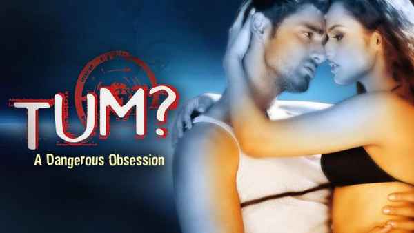 Tum: A Dangerous Obsession Poster 3