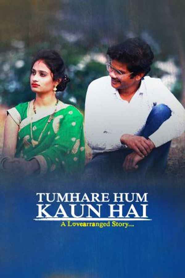 Tumhare Hum Kaun Hai: A Lovearranged Story Poster 3