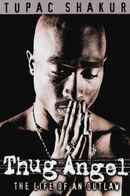 Tupac Shakur: Thug Angel Poster 2