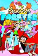 Twelve Forever Poster 5