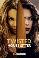 Twisted House Sitter Poster 6