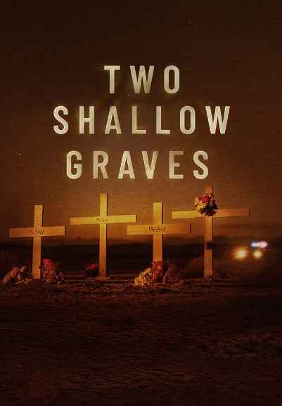 Two Shallow Graves