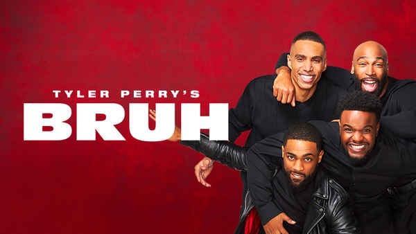 Tyler Perry's Bruh Poster 1