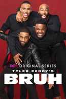 Tyler Perry's Bruh Poster 4