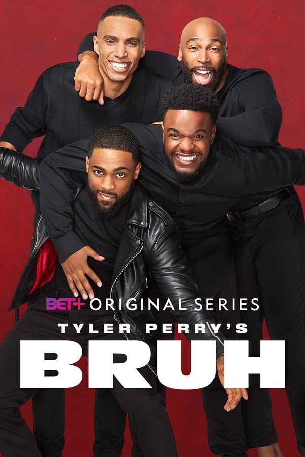 Tyler Perry's Bruh Poster 4