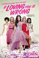 Tyler Perry's If Loving You Is Wrong Poster 4