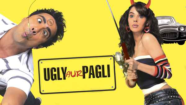 Ugly Aur Pagli Poster 5