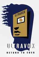 Ultravox - Return To Eden - Live At The Roundhouse Poster 3