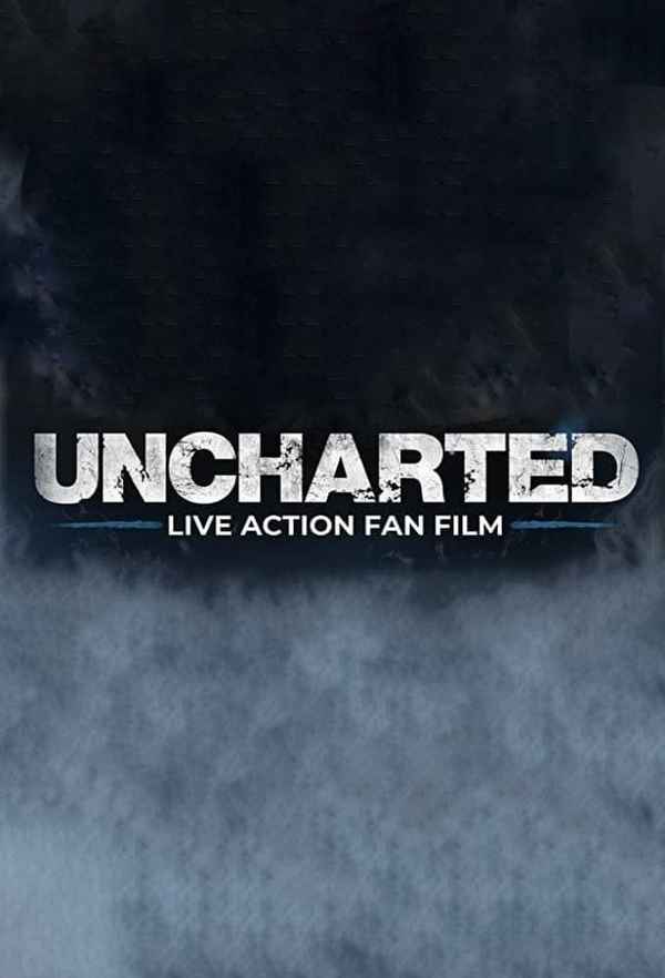 Uncharted: Live Action Fan Film Poster 6