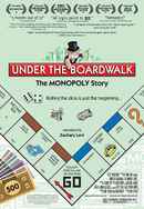 Under the Boardwalk: The Monopoly Story Poster 4