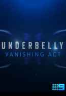 Underbelly: Vanishing Act Poster 6